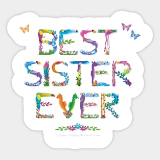 Best Sister Ever - tropical word art Sticker